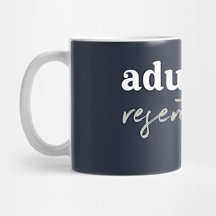 Adulting Resentfully - white and green Mug